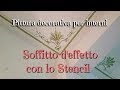 Pittura decorativa per interni: soffitto d'effetto con lo stencil