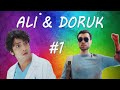 Ali & Doruk #1