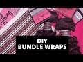 DIY Bundle Wraps | Make them from Home