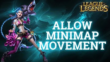 How to Allow Minimap Movement in League of Legends (2024)