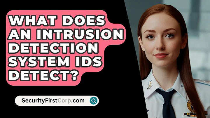 What Does An Intrusion Detection System Ids Detect? - SecurityFirstCorp.com