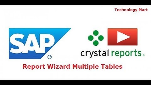 SAP Crystal Report Wizard Multiple Tables