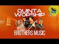 Quinta Worship "Brothers Music" 18 de Abril 2024