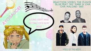 Reaction Video The Flavr Blue Feat. Jay Park And Cha Cha Malone -365