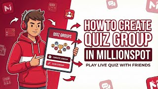 How to Create or Join Quiz Group in Milllionspot | Play Live Quiz with Friends