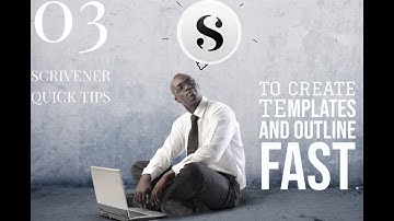 Create Templates and Outlines in Scrivener Fast