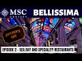 MSC BELLISSIMA Maiden Cruise Vlog Part 2