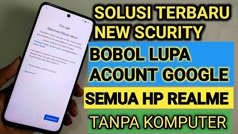 Bypass frp Realme Lupa Akun Google? Ini Cara Bypass FRP Tanpa PC, versi android 14 dan 15