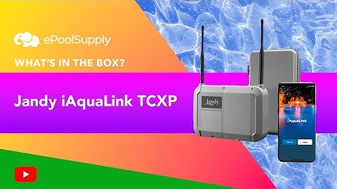 Jandy iAquaLink TCXP - What