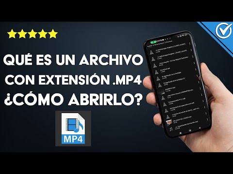 ¿Qué es un archivo con extensión .MP4? Cómo abrir o reproducir este tipo de extensión