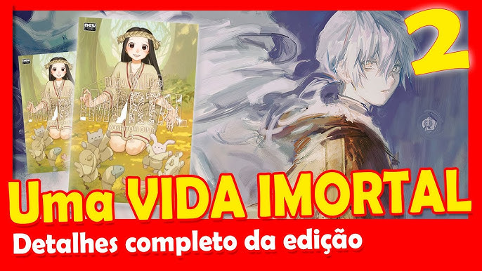 UMA VIDA IMORTAL (TO YOUR ETERNITY) - VOLUME 03