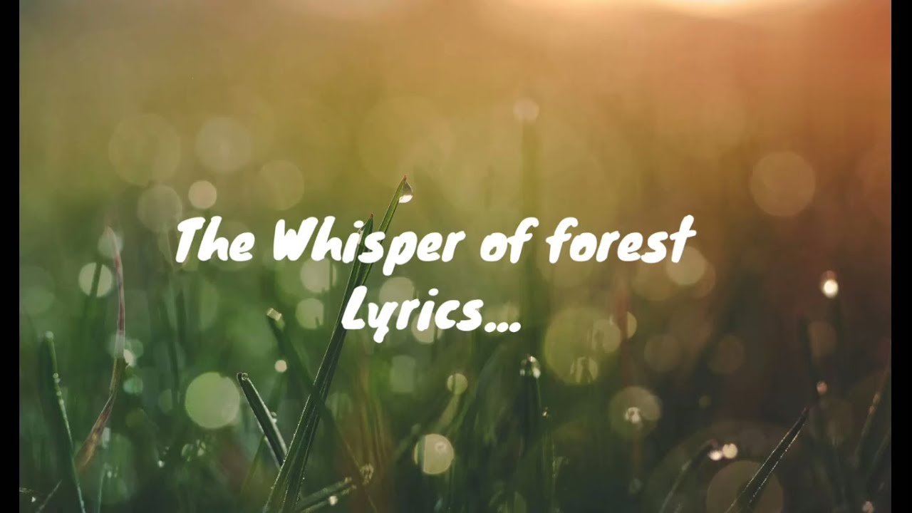 The Whisper Of Forest (Lyrics) in English, Suran, From the Glory, Then show yourself now lyrics The Whisper Of Forest (Lyrics) in English, Suran, From the Glory, Then show yourself now lyrics