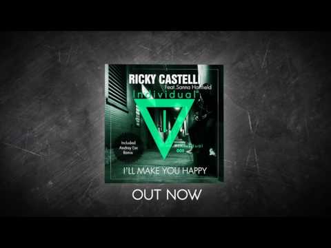 Ricky Castelli Ft Sanna Hartfielld I Ll Make You Happy Andrey Exx Remix