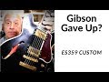 323 RSW ES359 Custom The Guitar Gibson Gave Up On