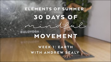 Deep Roots Yoga Flow with Andrew Sealy — Elements of Summer: 30 Days of Mindful Movement