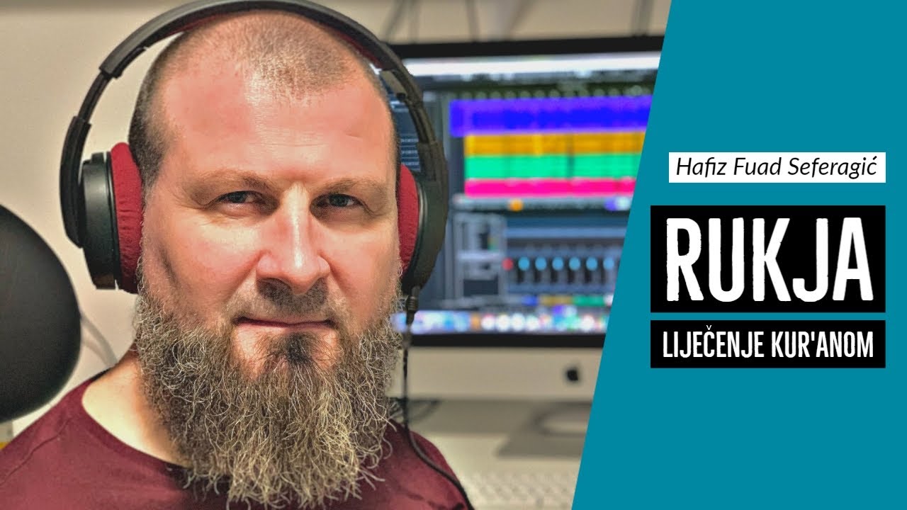 Rukja (Liječenje Kur'anom od crne magije [sihra]) | Hafiz Fuad Seferagić
