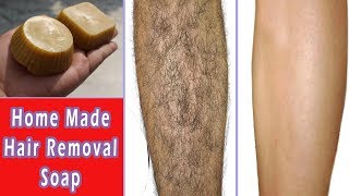 I Made this Hair Removal Soap At Home with a secret tip of permanent hair  removal || - YouTube