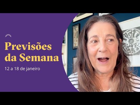 Previsões da Semana - 12 a 18 de Janeiro - Cláudia Lisboa