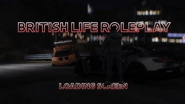 British Life Roleplay | Loading Screen [FiveM]