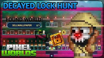 LOOK WHAT I FOUND FROM DECAYED LOCK HUNTING! | Pixel Worlds