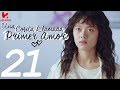 SUB ESPAÑOL | A LITTLE THING CALLED FIRST LOVE "Una cosita llamada primer amor" EP 21