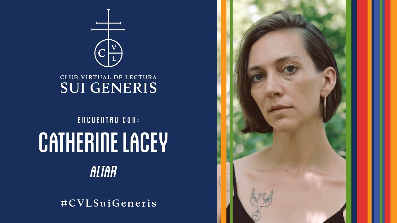 Sesión 6x03 CVL Sui Generis - Encuentro con Catherine Lacey
