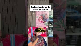 Tayland Sokak&#39;da Güzellik Bakımı