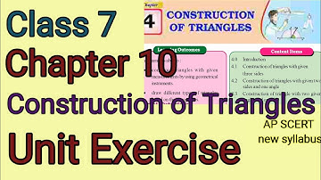 Unit Exercise, Construction of triangles, Chapter 10,Class7, AP SCERT new syllabus.