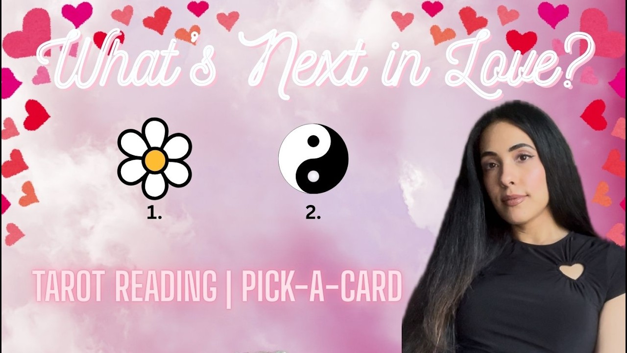 What's Next in Love? | Pick-a-Card Tarot Reading💘