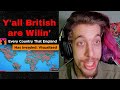 American Hippie Reacts to "Every Country England Has Invaded: Visualized"