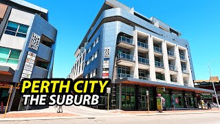 Perth The Suburb, Western Australia (Residential Area in Perth City Centre, Walking Tour)