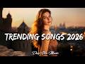 Top Spotify Pop Hits Music 2026 New Songs TikTok Viral Songs Pop Hits 2026 