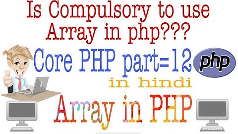 php tutorial for beginners full | Array in PHP Part-12 | Web Tutorial by Nikhil Koshti