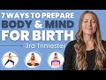 7 ways to prepare for birth  3rd trimester easy birth prep