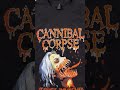 Cannibal Corpse #cannibalcorpse #deathmetal #brutaldeathmetal #mintametal