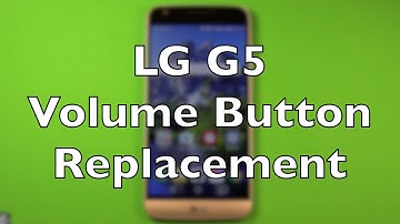 LG G5 Volume Buttons Replacement How To Change