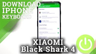 How to Install Green Apple Keyboard on XIAOMI Black Shark 4 – Get iOS Look screenshot 3