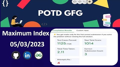 Maximum Index || GFG POTD || GeeksForGeeks Daily Challenge || Easy Explained