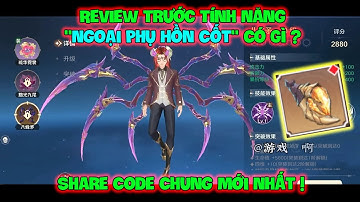 Tân Đấu La Đại Lục: Review Trước Tính Năng "Ngoại Phụ Hồn Cốt" Có Gì ? Share Code Chung Mới Nhất !