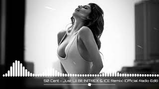 50 Cent - Just Lil Bit (NITREX & ICE Remix)