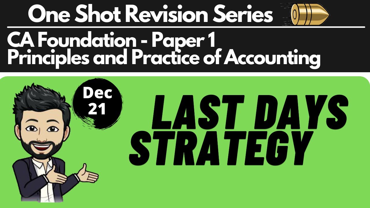 CA Foundation Accounts Exam Strategy / Last Days Plan December 2021 ...