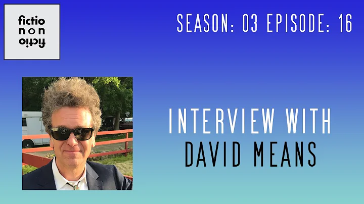 David Means  Fiction/Non/Fict...  podcast, Season ...
