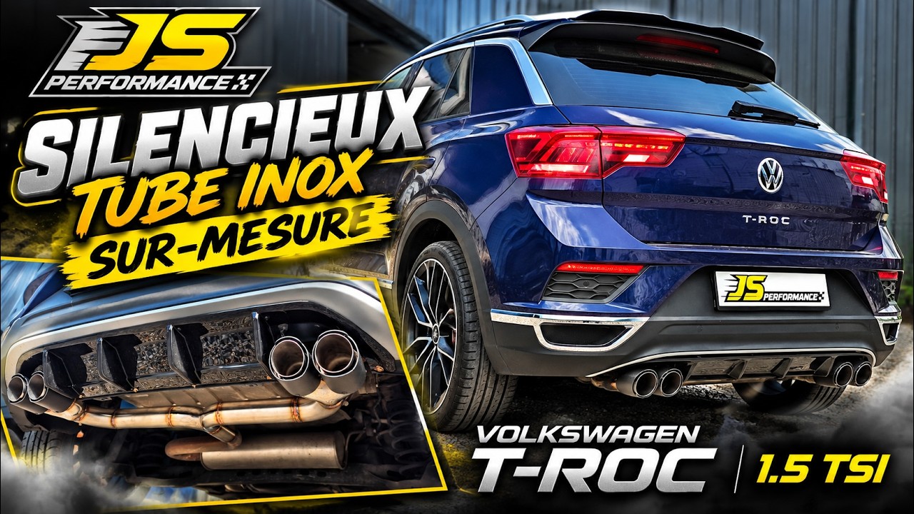 Silencieux tube inox sur-mesure Volkswagen T-Roc 1.5 tsi by JS PERFORMANCE