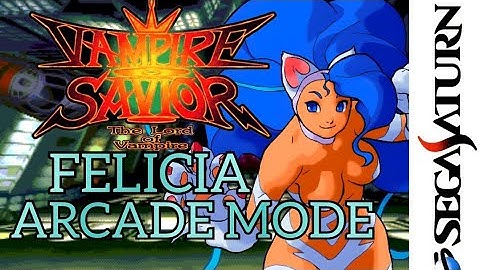 Vampire Savior - Felicia Arcade Mode (Sega Saturn)