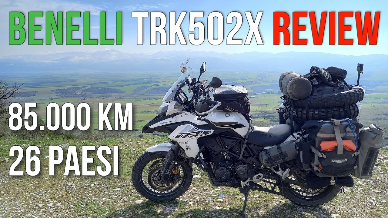 Benelli TRK 502 X review after 85,000 km and 26 countries in 2 years 