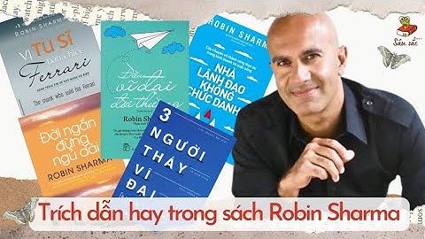 Trích dẫn hay trong sách Robin Sharma | Sâu Sắc Radio