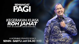 Semangat Pagi | Kegerakan Kuasa Roh Jahat | Sabtu, 1 Juni 2024