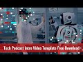 Tech podcast intro template no text no copyright free download