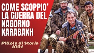 1001- Come scoppiò la Guerra del Nagorno Karabakh [Pillole di Storia]