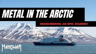 MANOWAR In The Arctic 🧊 Unforgettable Memories 🇳🇴 Never-before-seen footage
